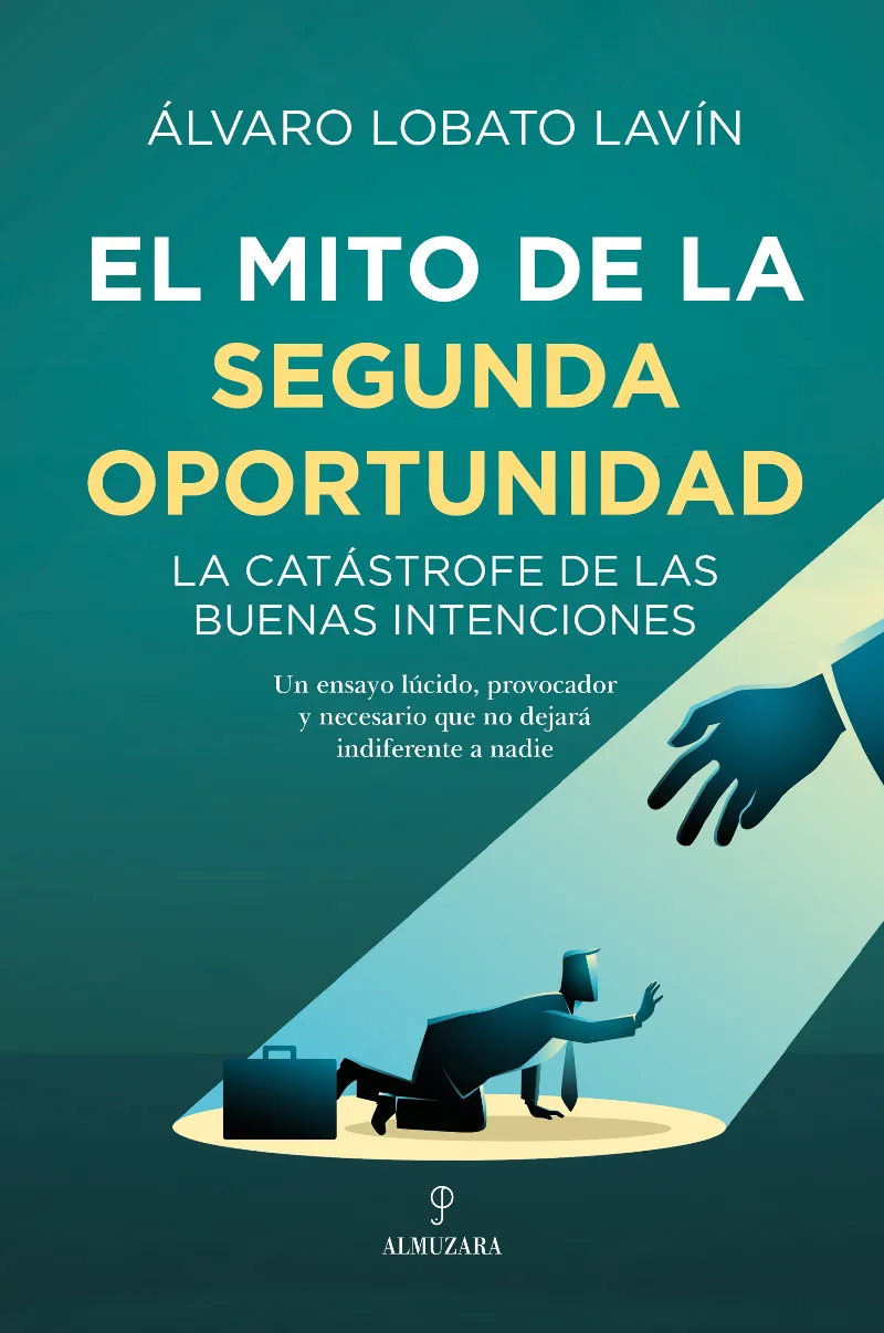 EL MITO DE LA SEGUNDA OPORTUNIDAD