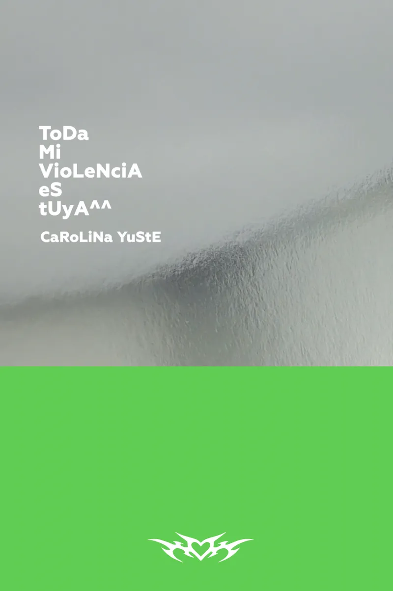 TODA MI VIOLENCIA ES TUYA