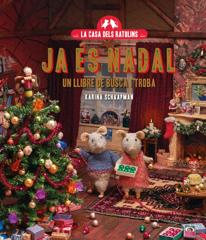 LA CASA DELS RATOLINS. JA ÉS NADAL.