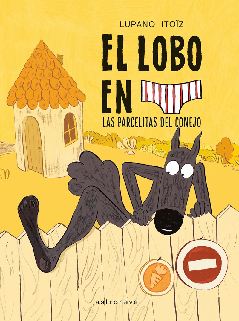 EL LOBO EN CALZONCILLOS 09: LAS PARCELITAS DEL CONEJO