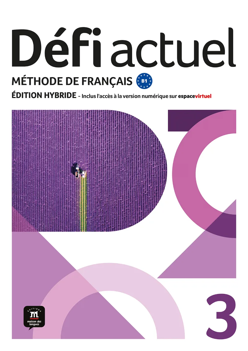 DEFI ACTUEL 3 ED.HYBRIDE LIVRE DE L'ELEVE