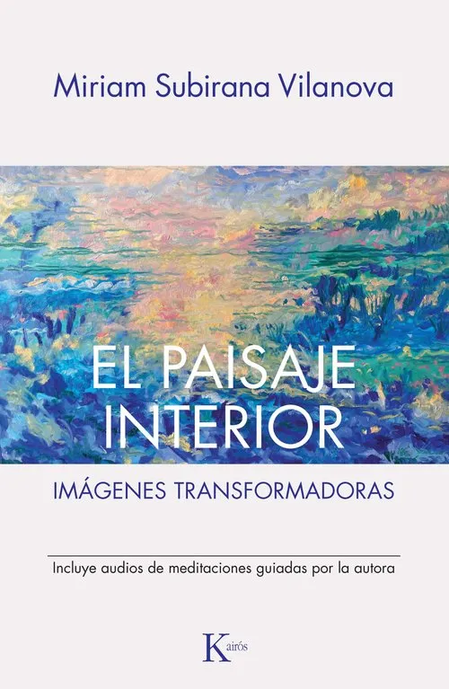 EL PAISAJE INTERIOR. IMÁGENES TRANSFORMADORAS