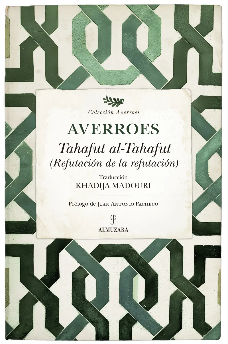 TAHAFUT AL-TAHAFUT. REFUTACIÓN DE LA REFUTACIÓN
