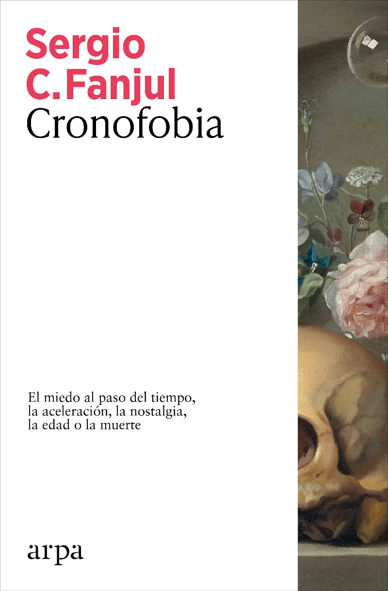 CRONOFOBIA.EL MIEDO AL PASO DEL TIEMPO, LA ACELERACIÓN, LA NOSTALGIA, LA EDAD O LA MUERTE