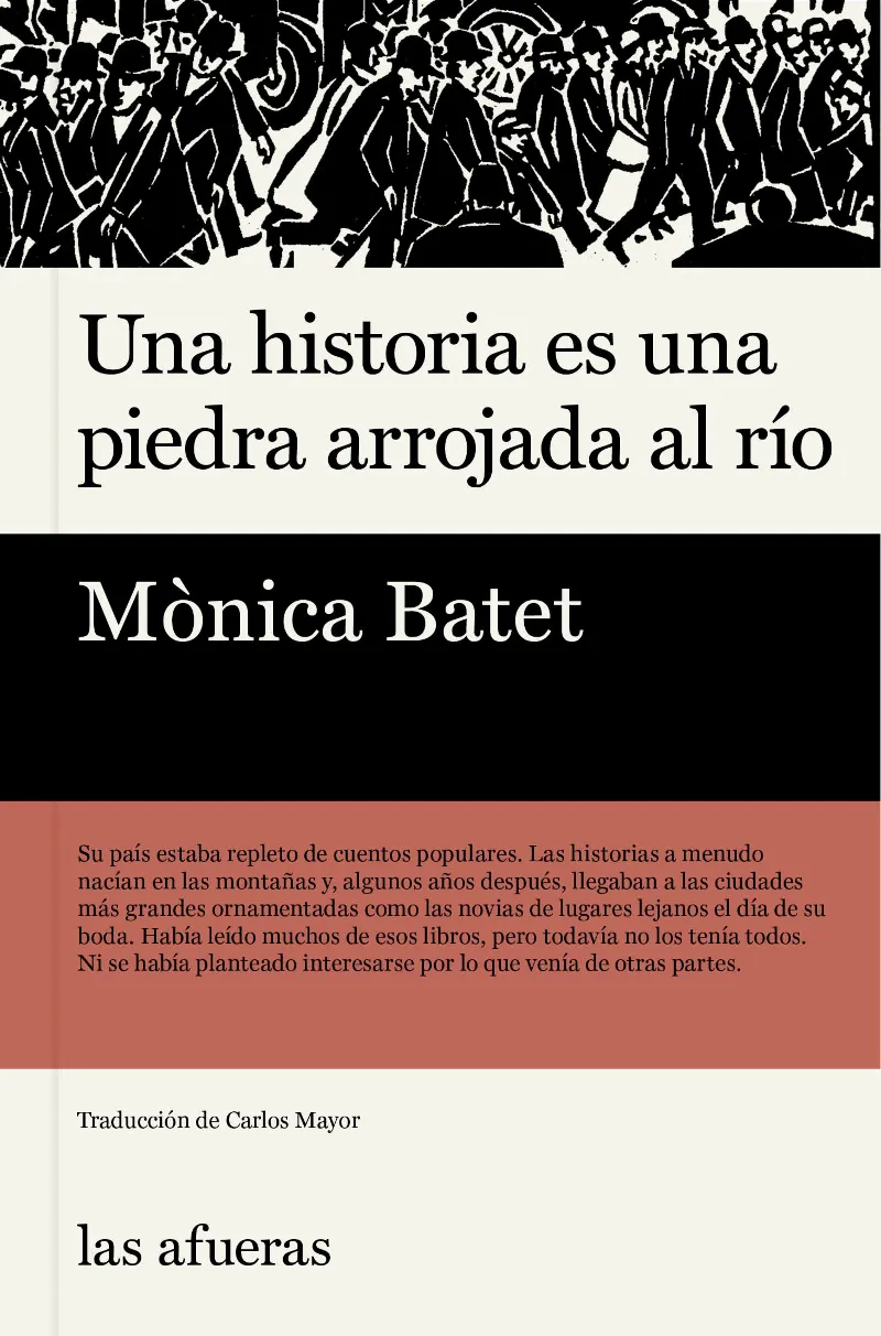 UNA HISTORIA ES UNA PIEDRA ARROJADA AL RIO
