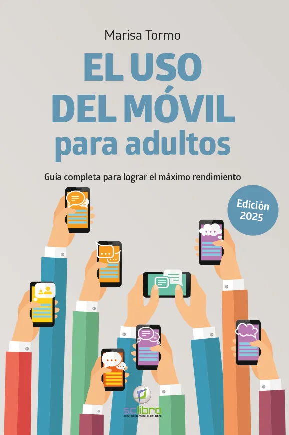 EL USO DEL MOVIL PARA ADULTOS EDICION 2025