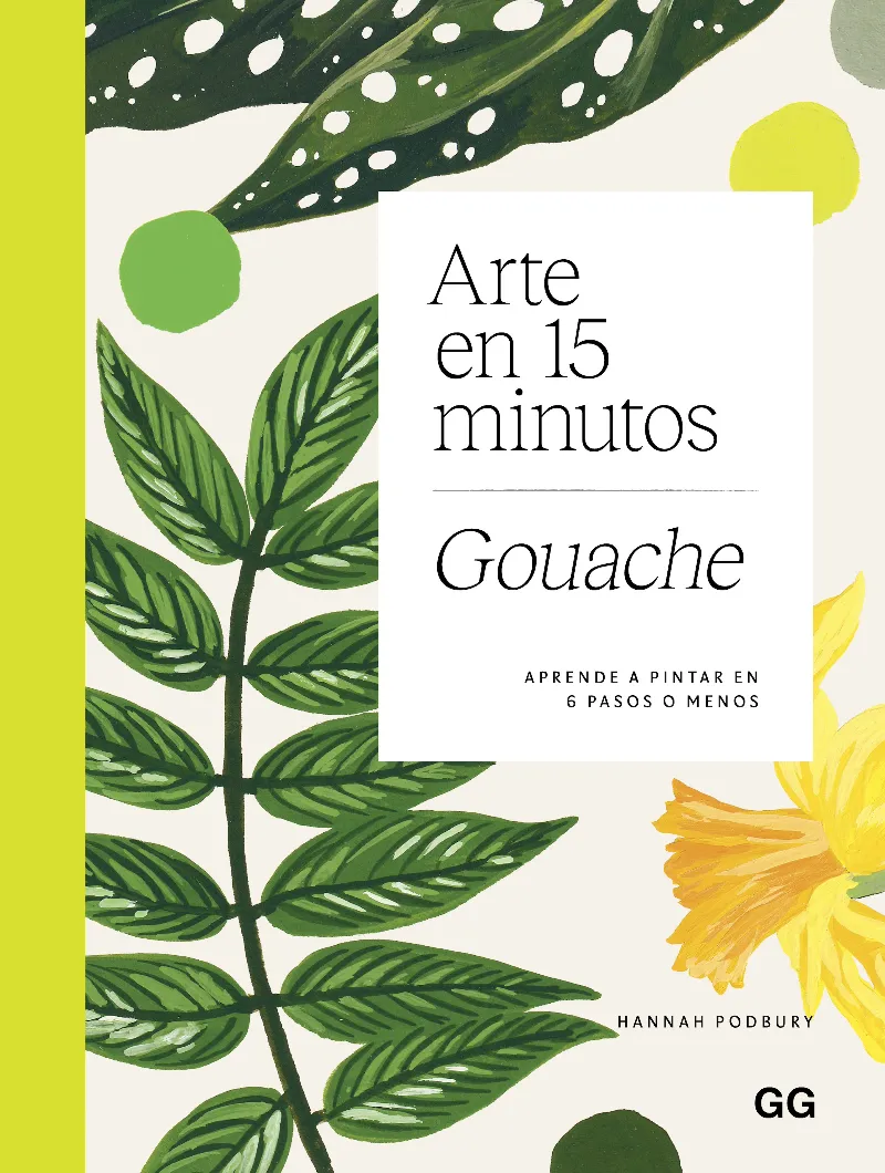 ARTE EN 15 MINUTOS. GOUACHE