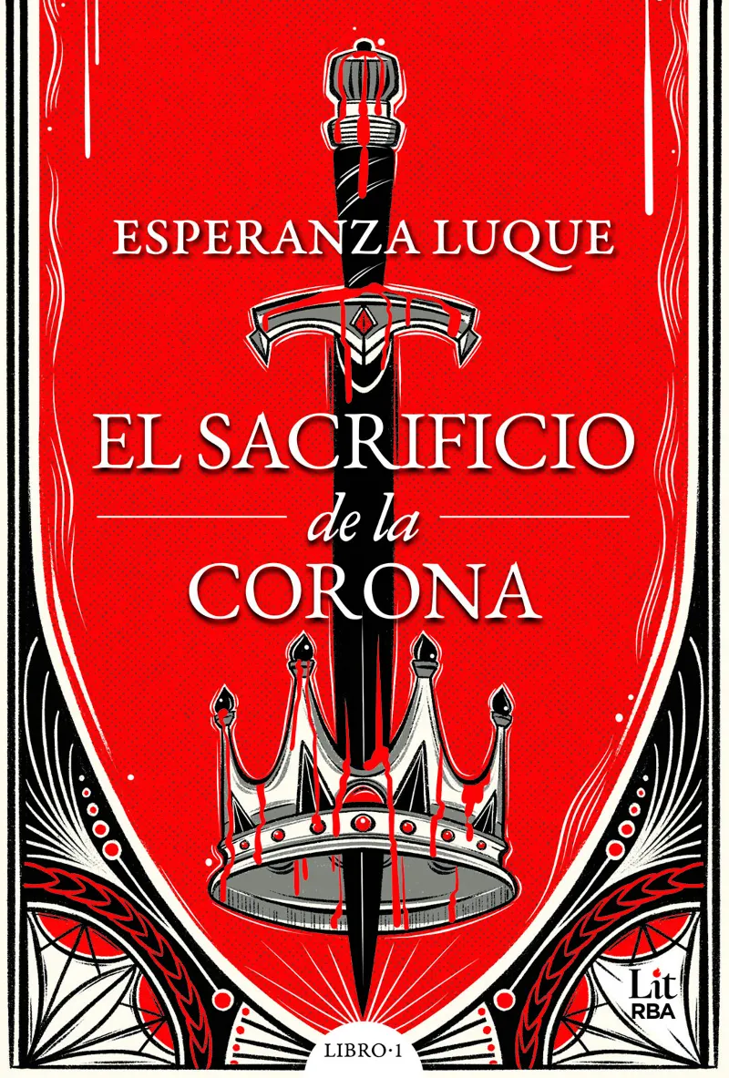 EL SACRIFICIO DE LA CORONA