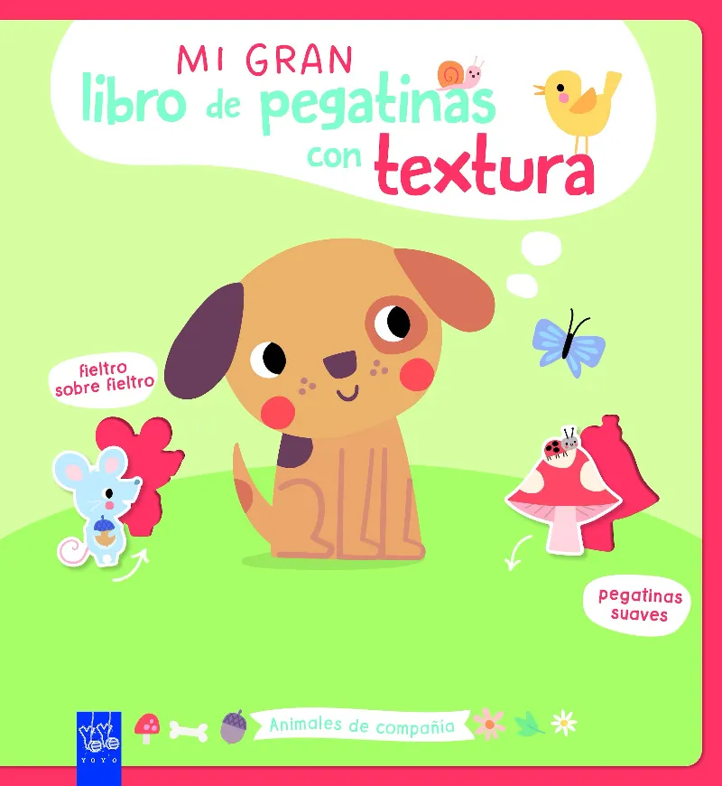 MI GRAN LIBRO DE PEGATINAS CON TEXTURA. ANIMALES DE COMPAÑÍA