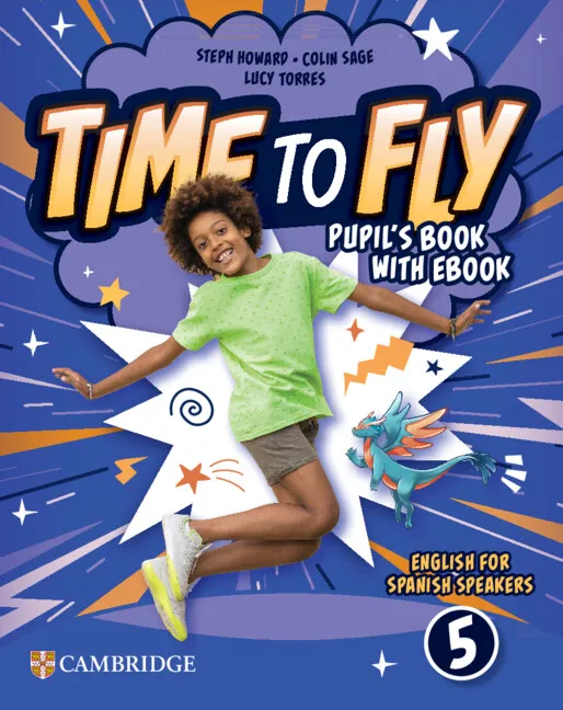 TIME TO FLY LEVEL 5 PUPIL'S BOOK WITH EBOOK ENGLISH FOR SPANISH SPEAKERS