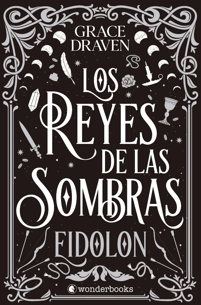 LOS REYES DE LAS SOMBRAS. EIDOLON