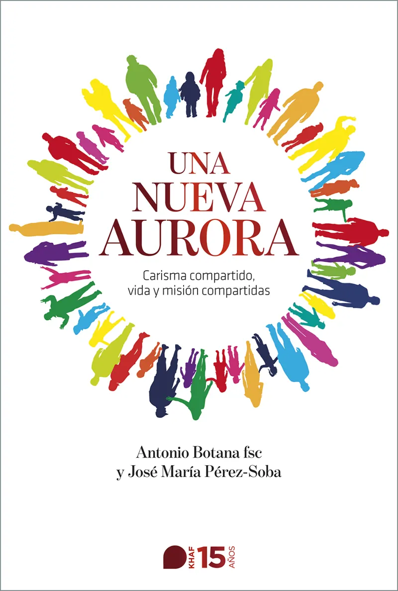 UNA NUEVA AURORA. CARISMA COMPARTIDO, VIDA Y MISIÓN COMPARTIDAS - ADULTOS