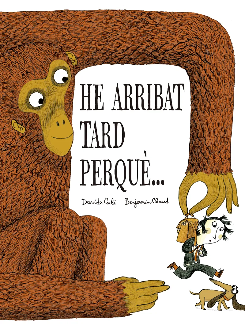 He arribat tard perquè…
