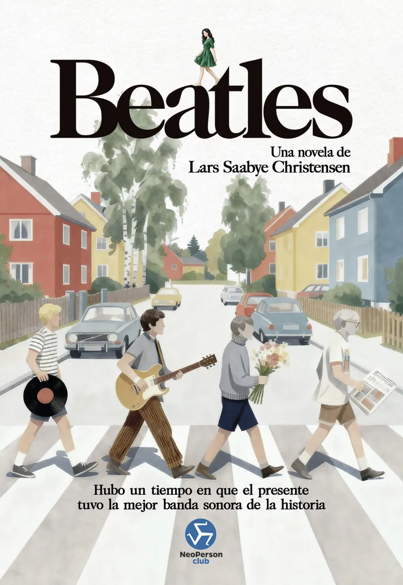 BEATLES. UNA NOVELA DE LARS SAABYE CHRISTENSEN