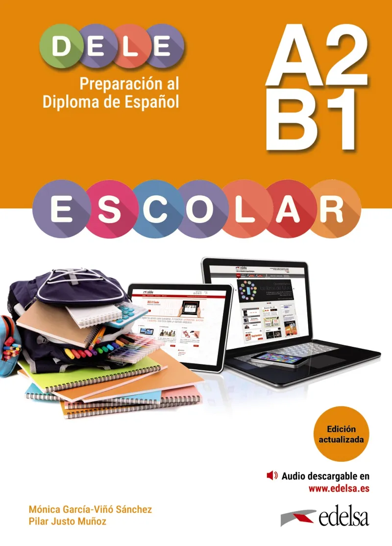 PREPARACIÓN AL DELE ESCOLAR A2/B1. EDICIÓN ACTUALIZADA