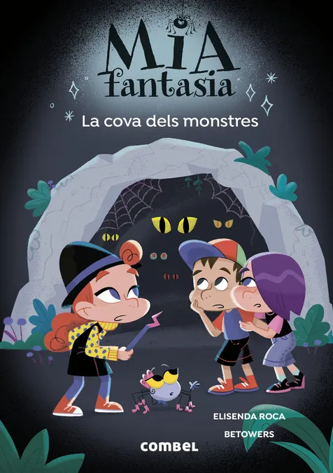Mia Fantasia. La cova dels monstres