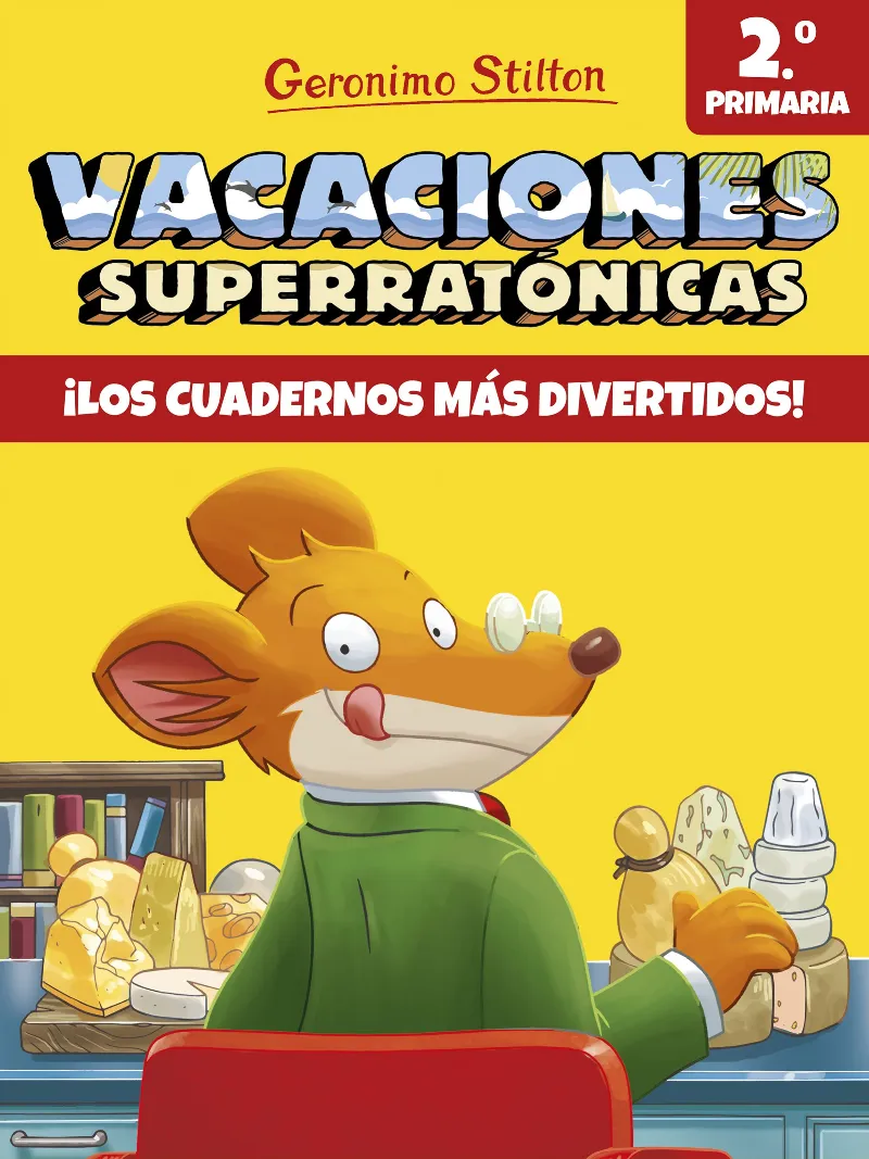 VACACIONES SUPERRRATONICAS 2º PRIMARIA ­ LOS CUADERNOS MAS DIVERTIDOS!
