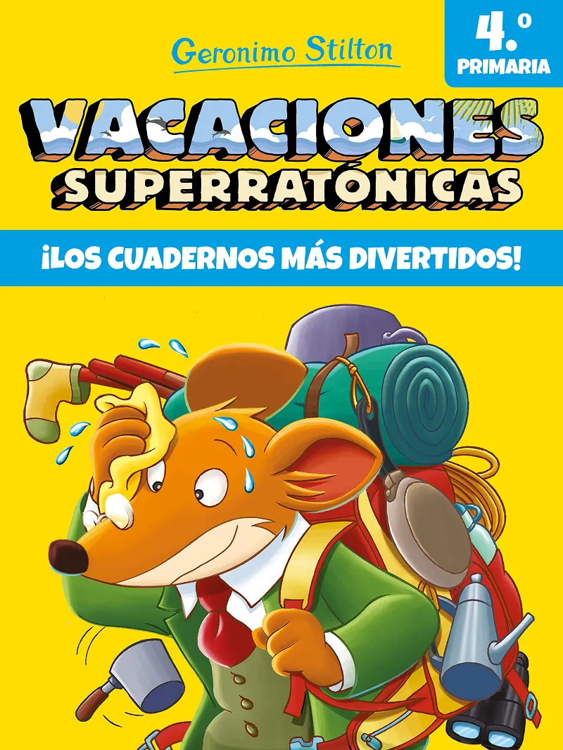 VACACIONES SUPERRATONICAS 4º PRIMARIA ­ LOS CUADERNOS MAS DIVERTIDOS!