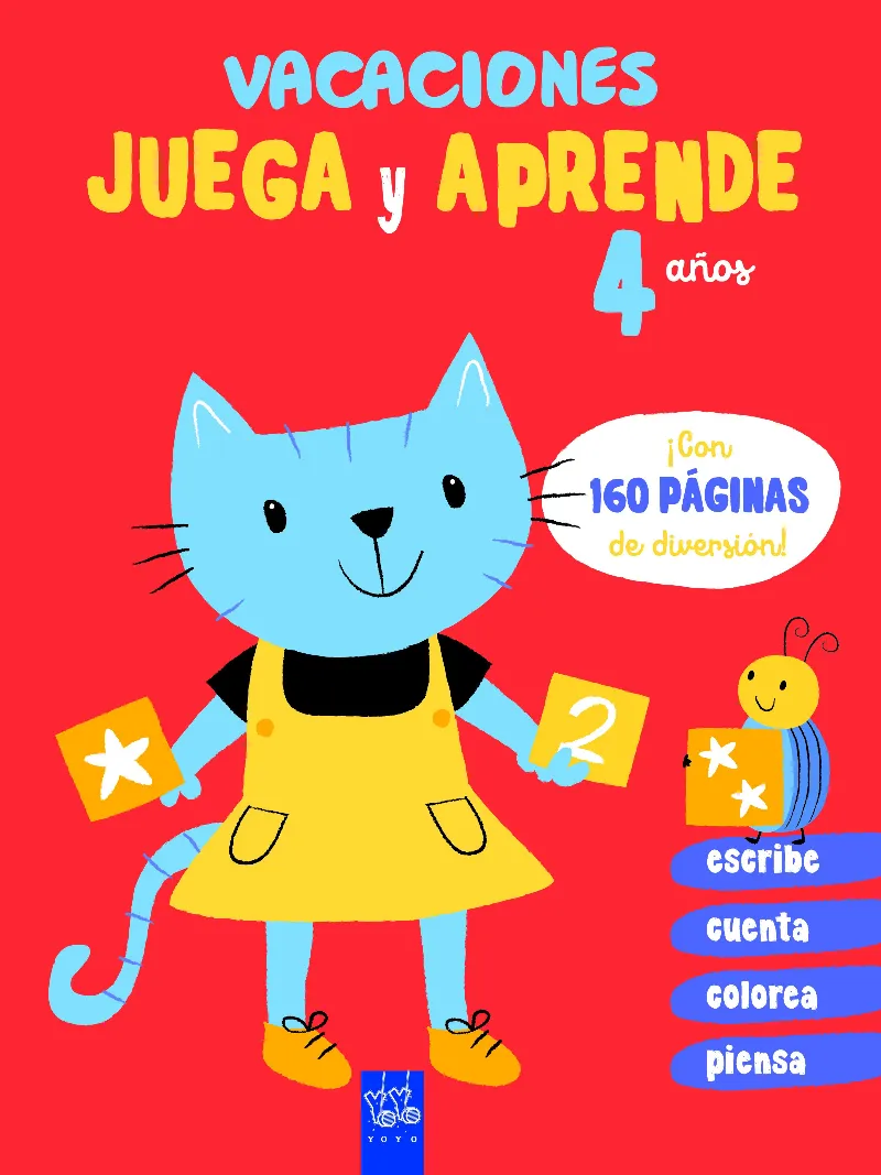 VACACIONES JUEGA Y APRENDE 4 AÑOS ­MAS DE 160 PAGINAS DE DIVERSION!
