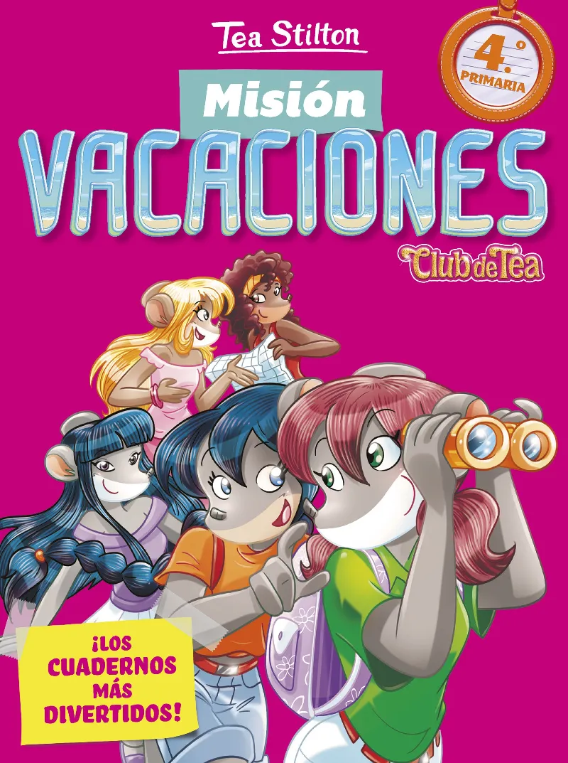 MISION VACACIONES CLUB DE TEA 4º PRIMARIA ­LOS CUAERNOS MAS DIVERTIDOS!