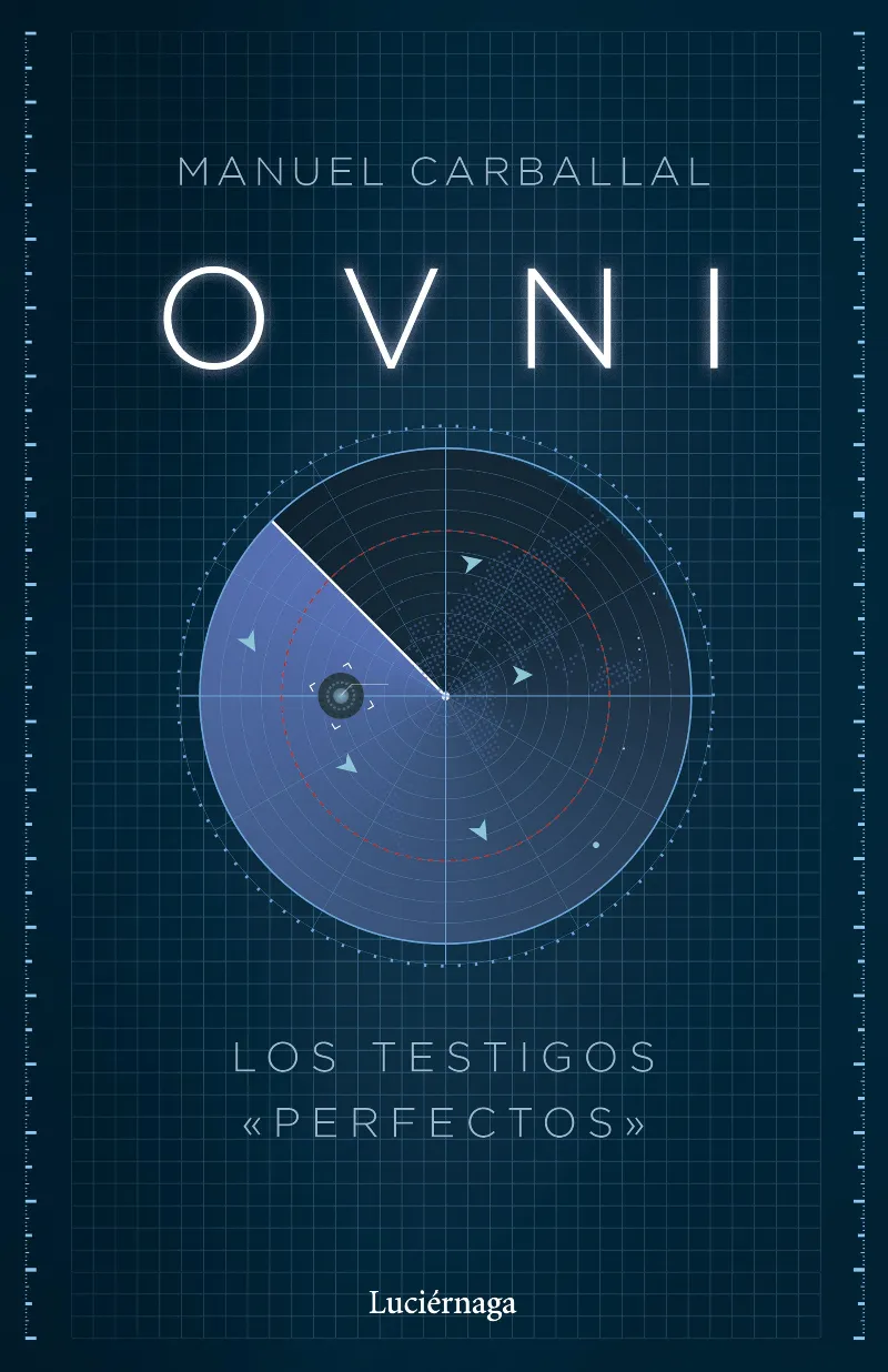 OVNI.LOS TESTIGOS PERFECTOS