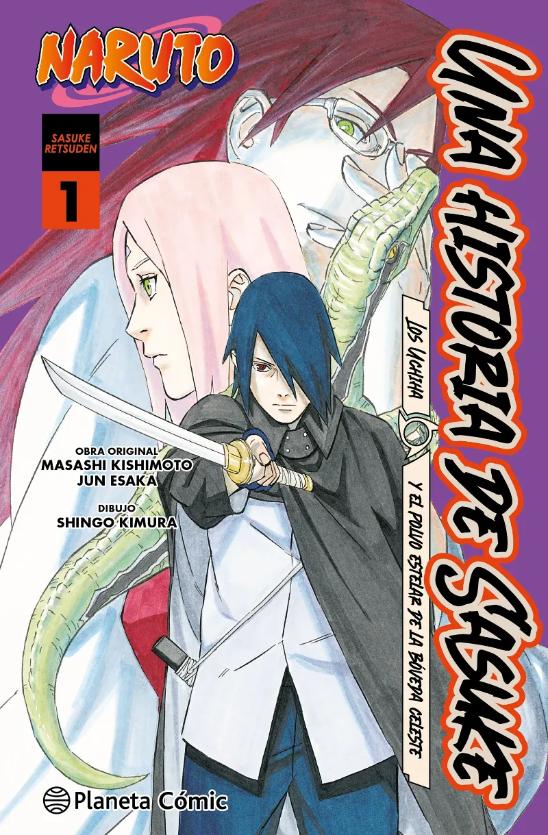 NARUTO: UNA HISTORIA DE SASUKE. LOS UCHIHA Y EL POLVO ESTELAR DE LA BÓVEDA CELES