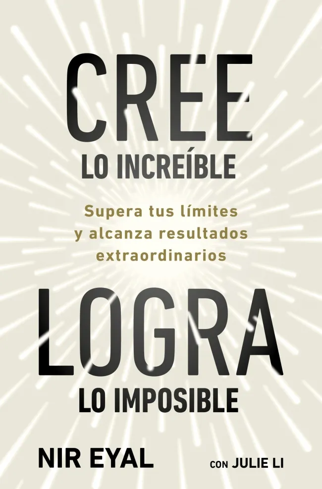CREE LO INCREÍBLE, LOGRA LO IMPOSIBLE