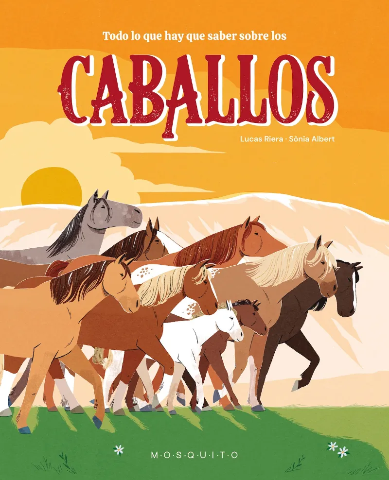 Todo lo que hay que saber sobre los caballos