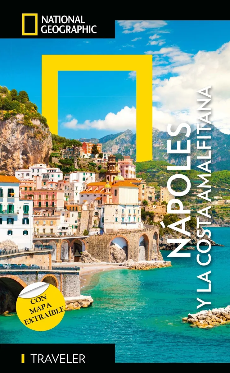 NAPOLI E COSTIERA AMALFITANA - GUÍA NATIONAL NATIONAL GEOGRAPHIC TRAVELER