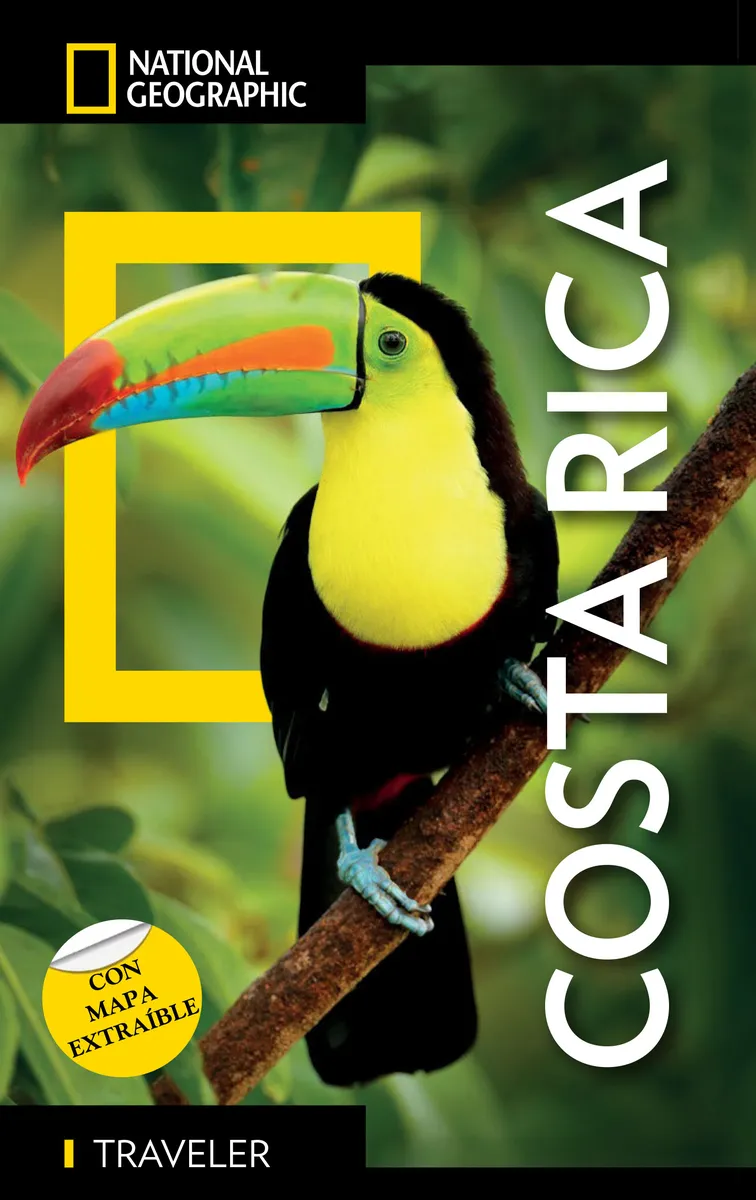 COSTA RICA - GUÍA NATIONAL GEOGRAPHIC TRAVELER