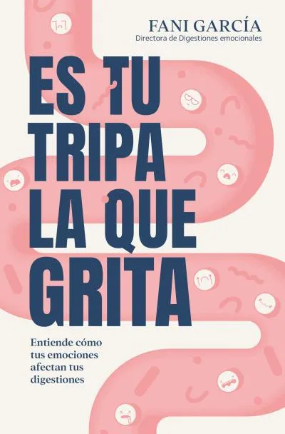 ES TU TRIPA LA QUE GRITA