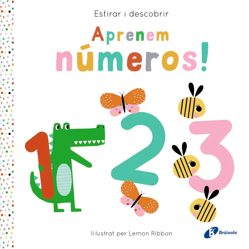 Estirar i descobrir. Aprenem números!