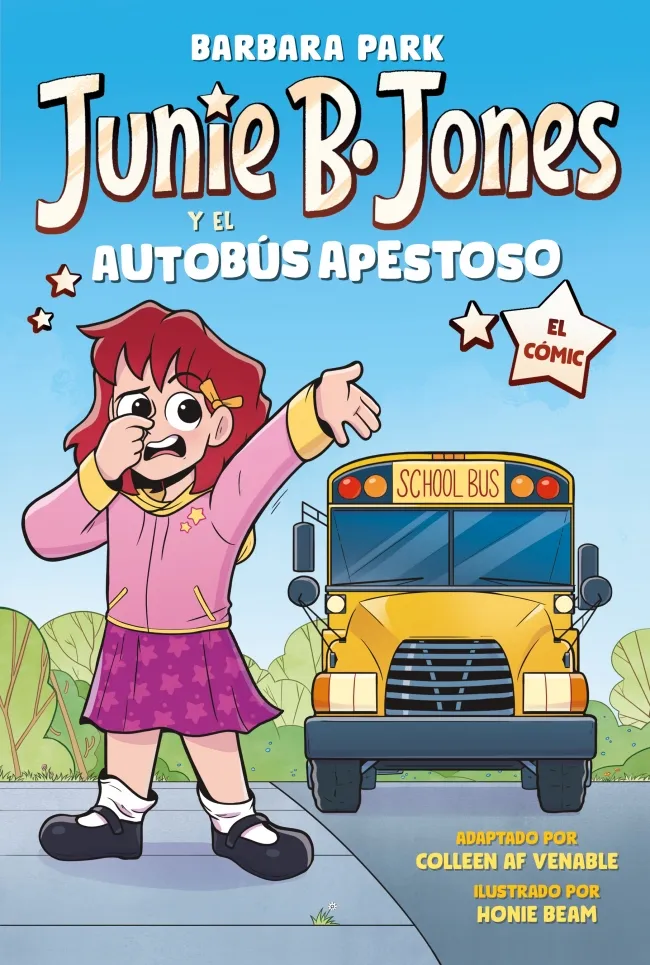 JUNIE B. JONES Y EL AUTOBÚS APESTOSO (JUNIE B. JONES )