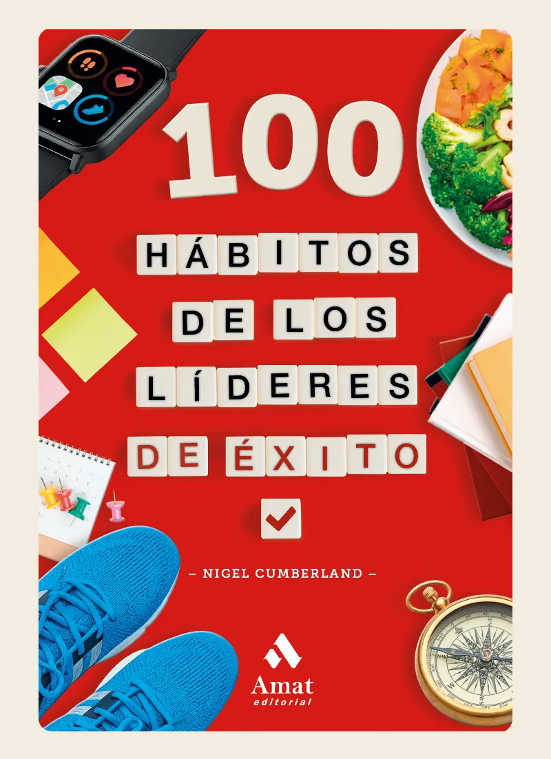 100 HÁBITOS DE LOS LÍDERES DE ÉXITO
