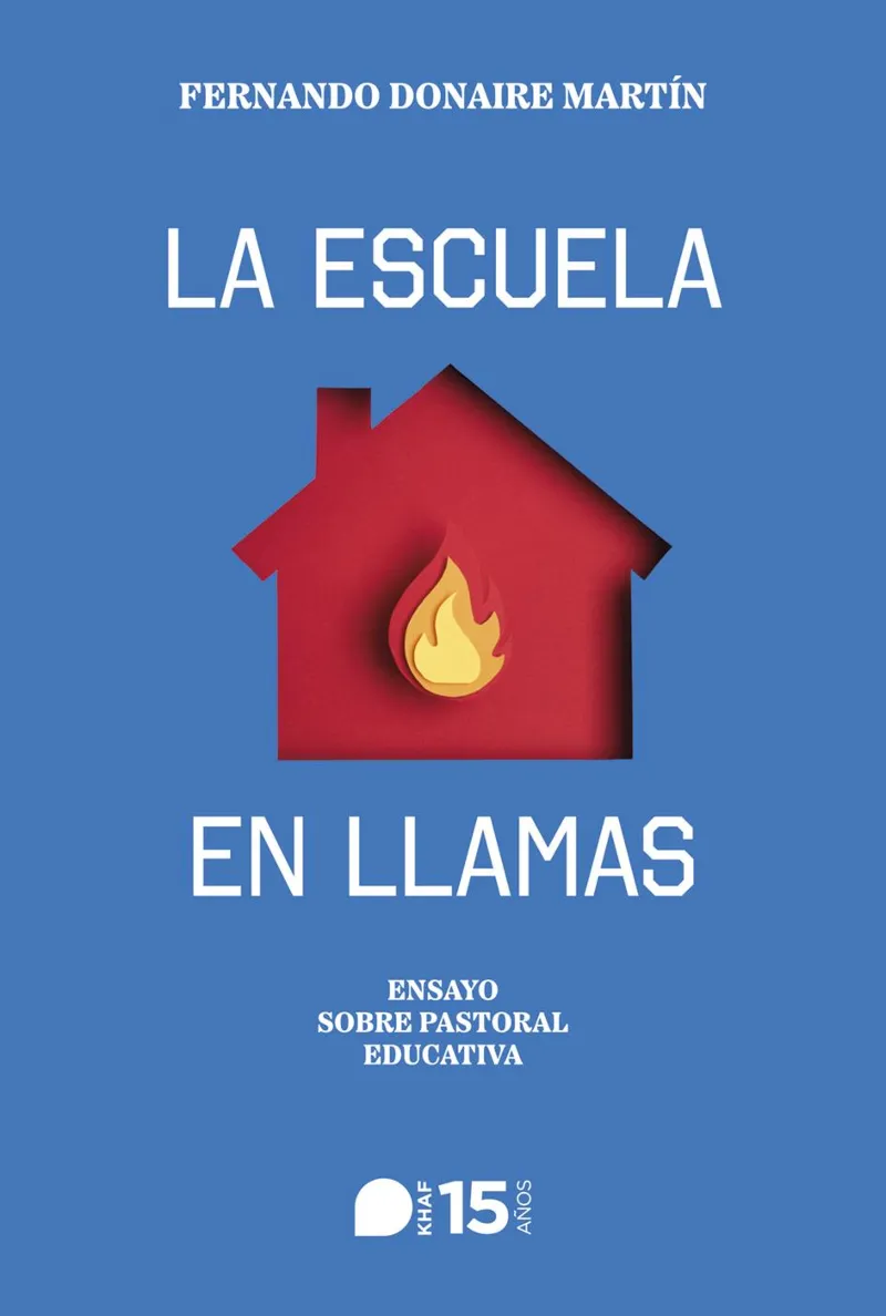 LA ESCUELA EN LLAMAS