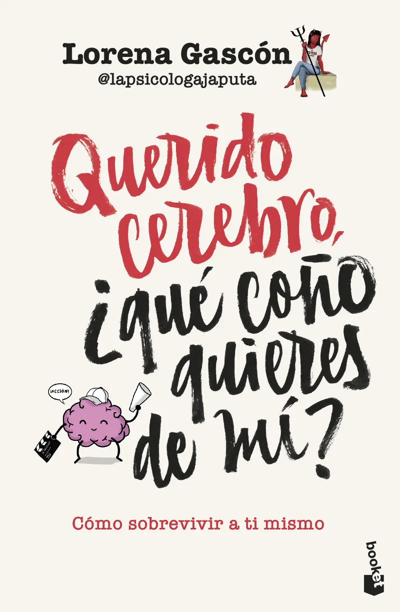 QUERIDO CEREBRO, ¿QUÉ COÑO QUIERES DE MÍ?