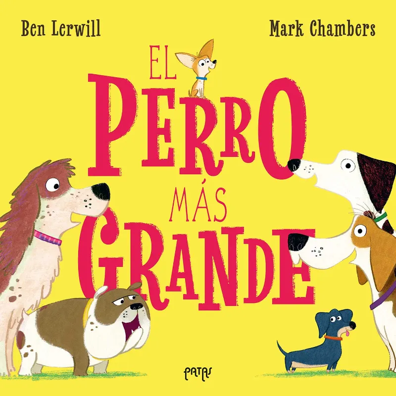 EL PERRO MÁS GRANDE + 4 AÑOS