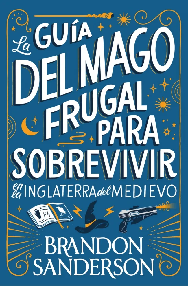 LA GUÍA DEL MAGO FRUGAL PARA SOBREVIVIR EN LA INGLATERRA DEL MEDIEVO -BOLSILLO-