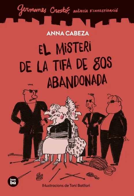 GERMANES CROSTÓ. AGÈNCIA D'INVESTIGACIÓ. EL MISTERI DE LA TIFA DE GOS ABANDONADA