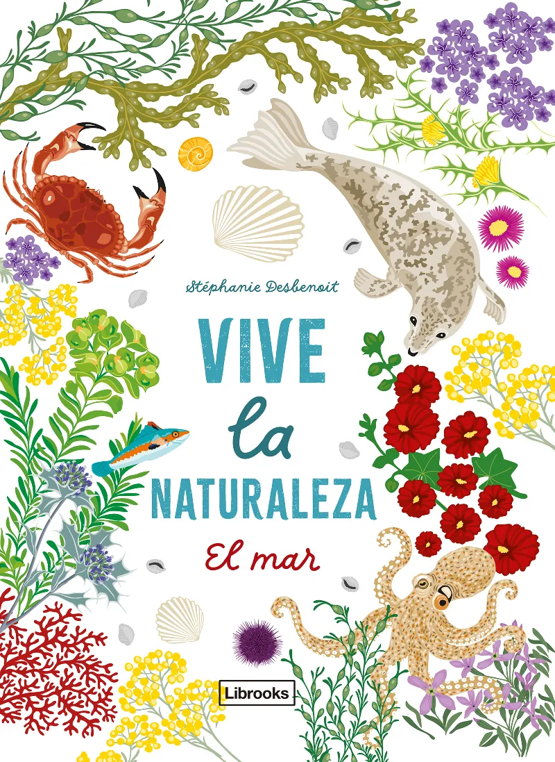Vive la naturaleza. El mar