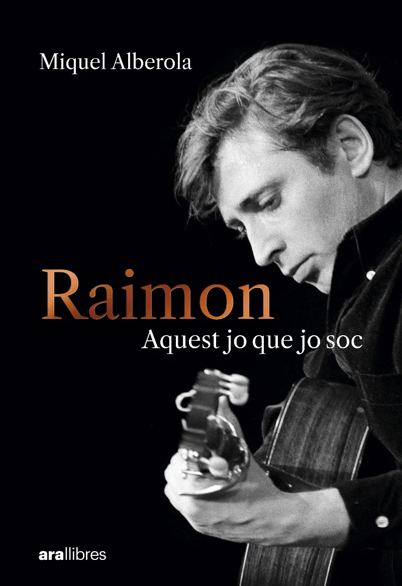 Raimon. Aquest jo que jo soc