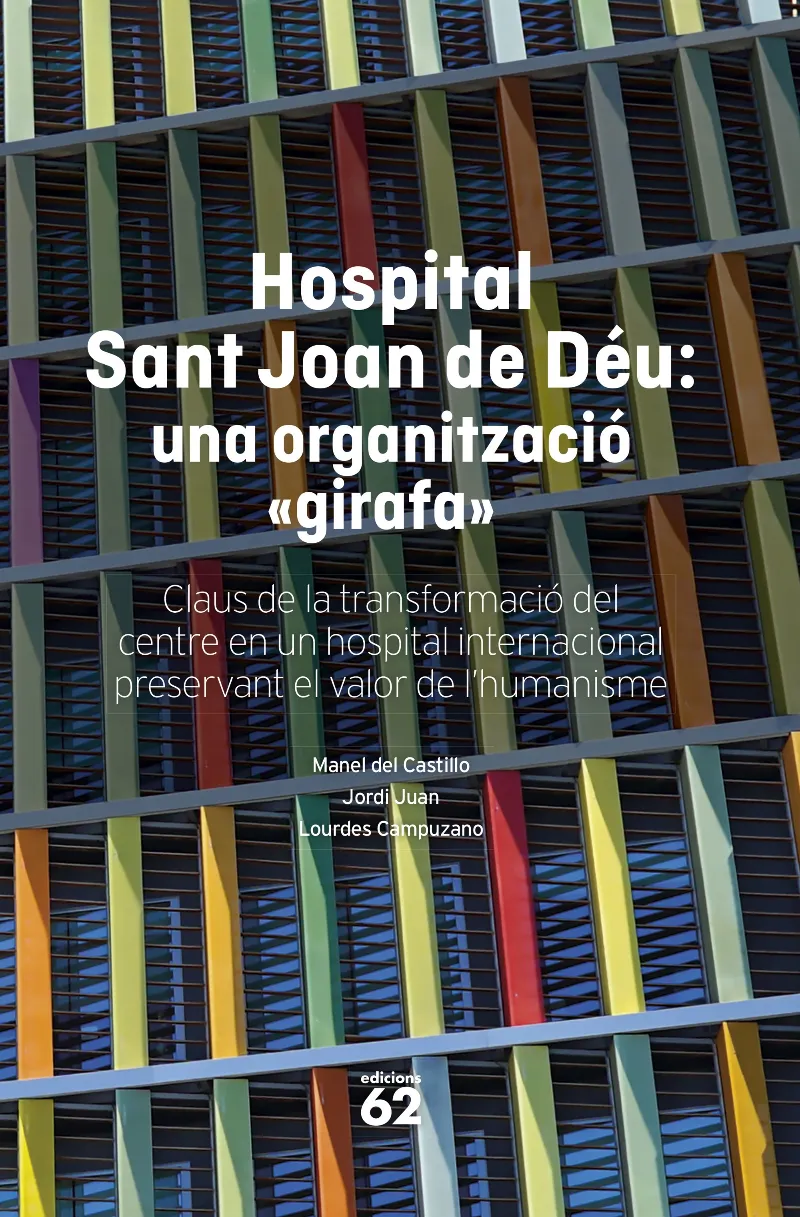 HOSPITAL SANT JOAN DE DÉU: UNA ORGANITZACIÓ "GIRAFA"