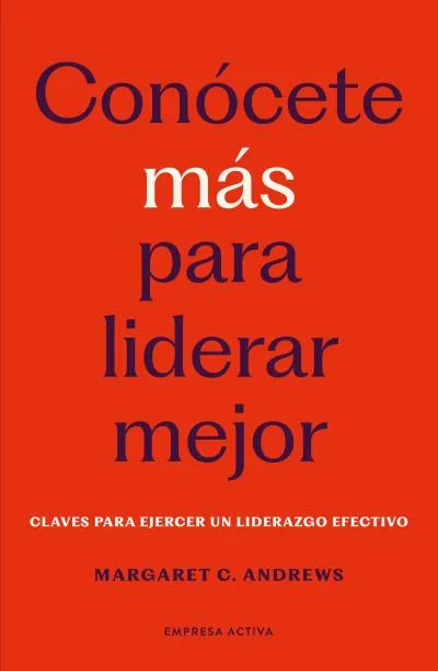 CONÓCETE MÁS PARA LIDERAR MEJOR