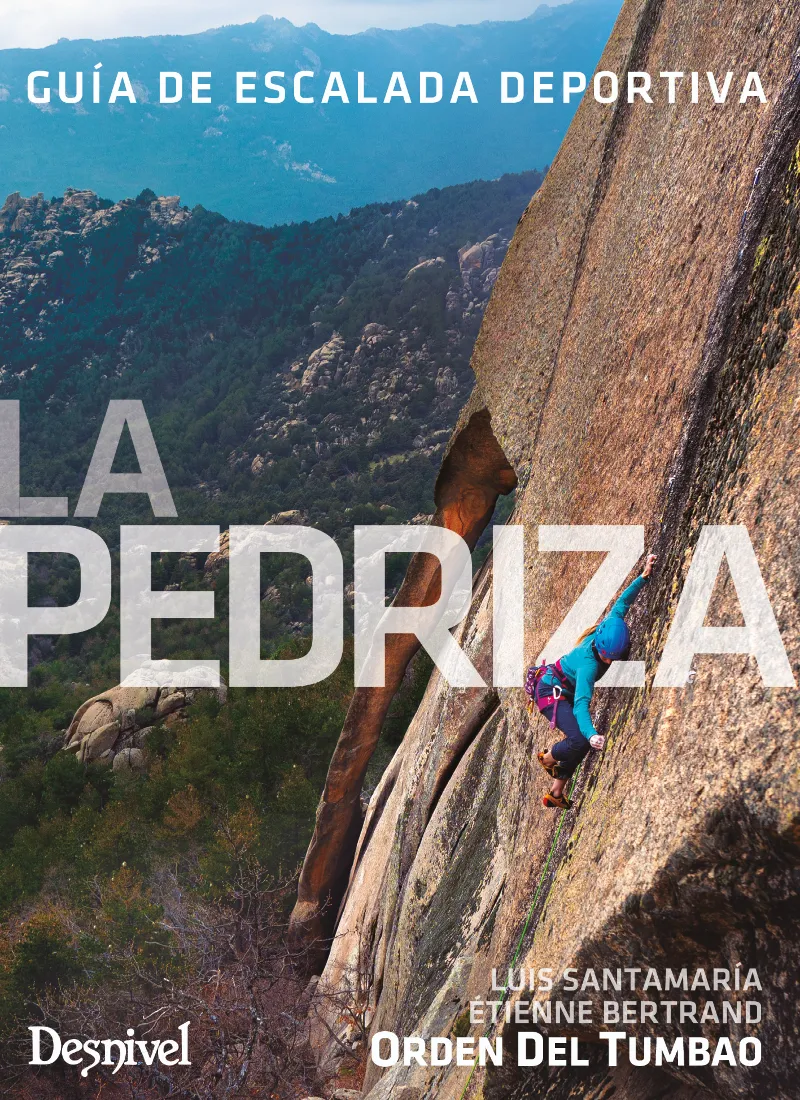 LA PEDRIZA, GUÍA DE ESCALADA DEPORTIVA