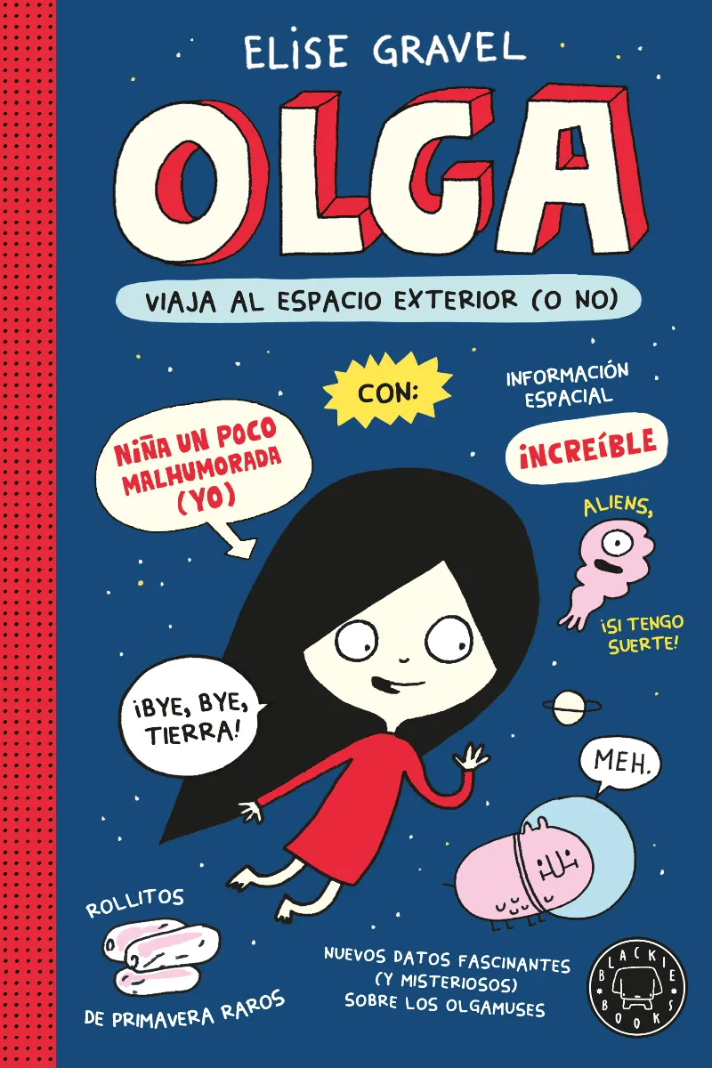 OLGA VIAJA AL ESPACIO EXTERIOR (O NO). NUEVA EDICIÓN.