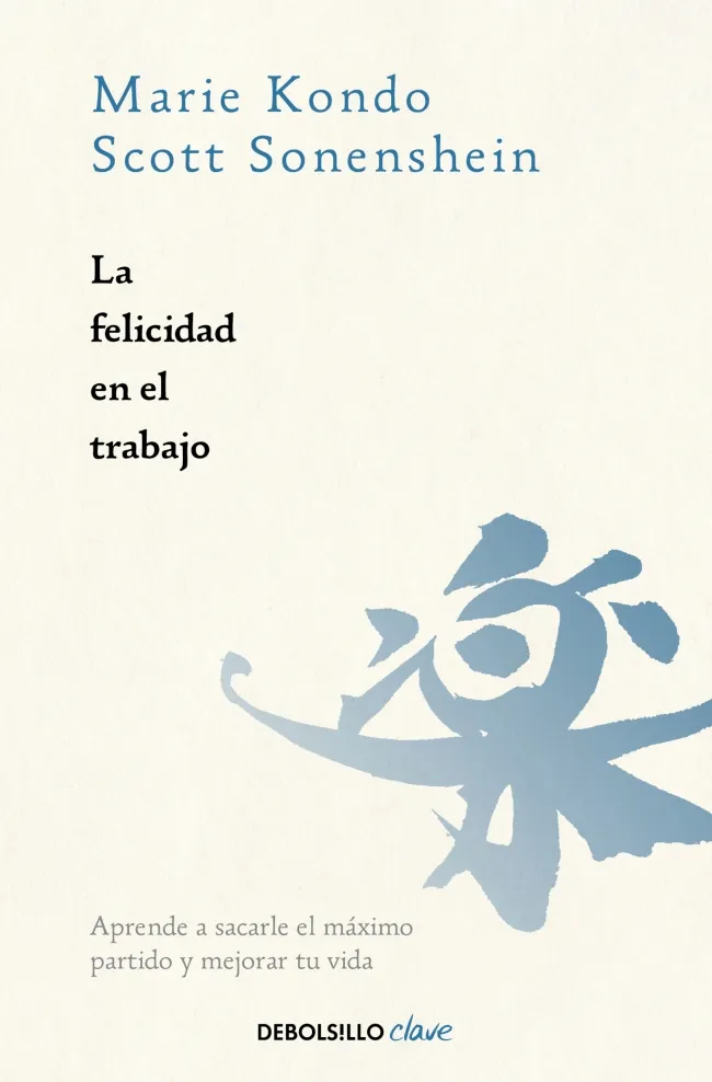 LA FELICIDAD EN EL TRABAJO