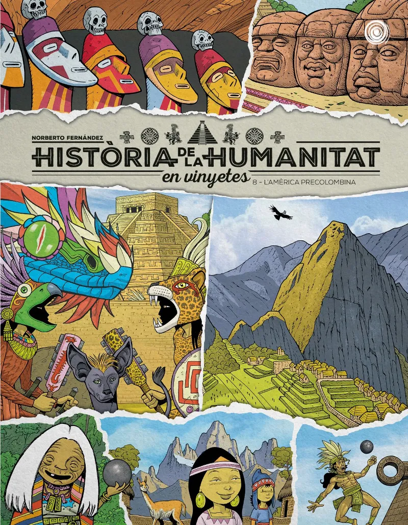 HISTÒRIA DE LA HUMANITAT EN VINYETES. L’AMÉRICA PRECOLOMBINA VOL. 8