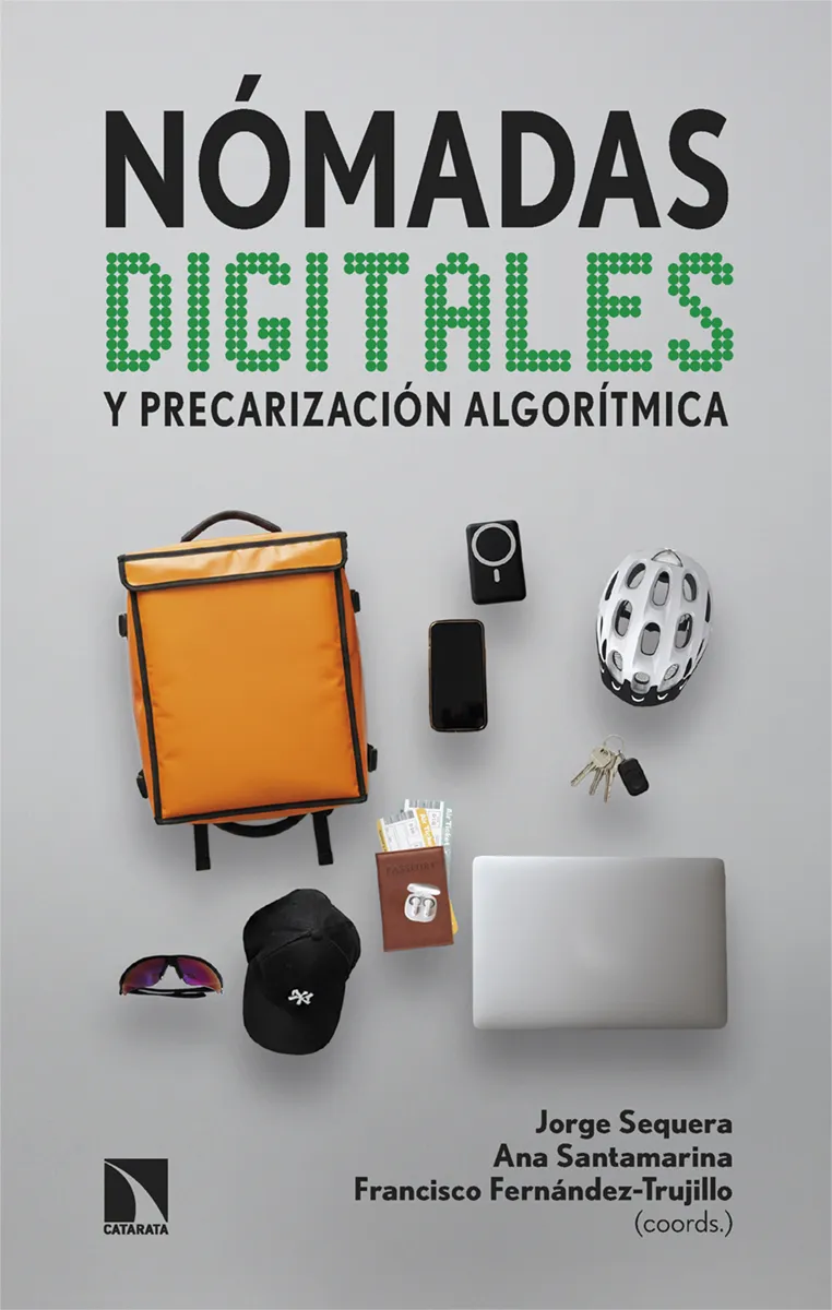 NÓMADAS DIGITALES Y PRECARIZACIÓN ALGORÍTMICA
