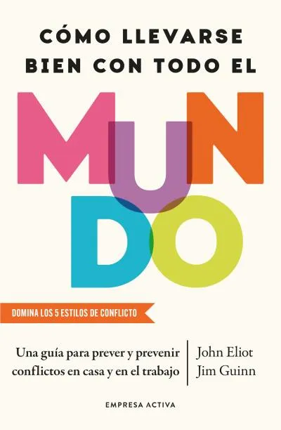 CÓMO LLEVARSE BIEN CON TODO EL MUNDO