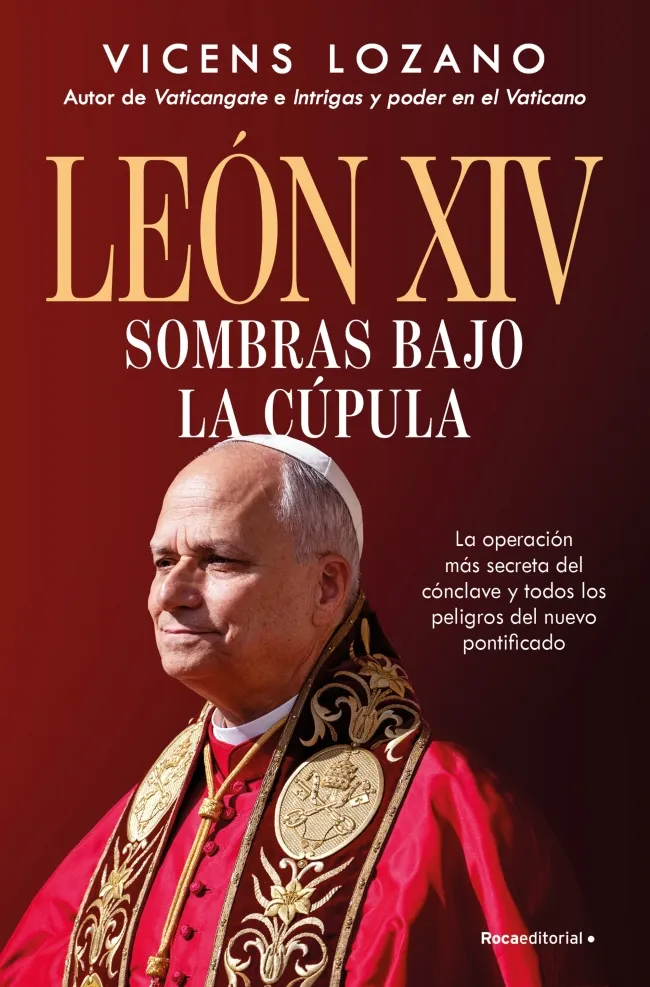 LEÓN XIV.SOMBRAS BAJO LA CÚPULA